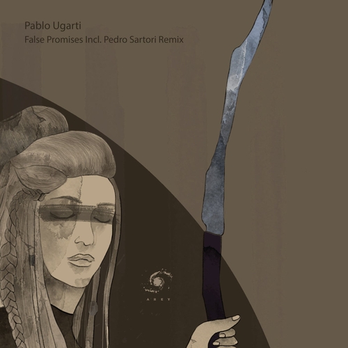 Pablo Ugarti - False Promises Incl. Pedro Sartori Remix [AR222]